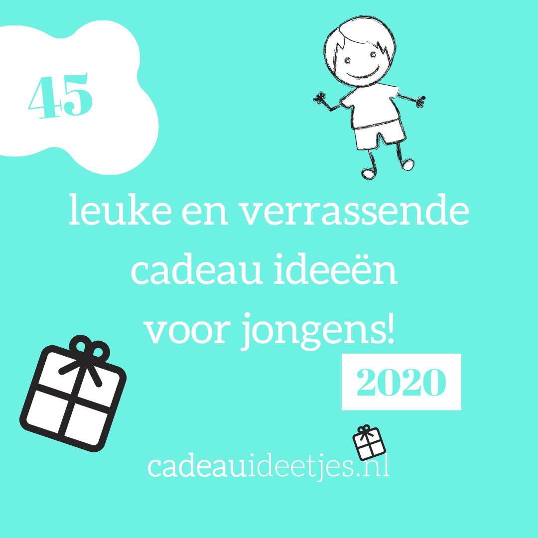 45 leuke en ideeën voor jongens! cadeauideetjes.nl
