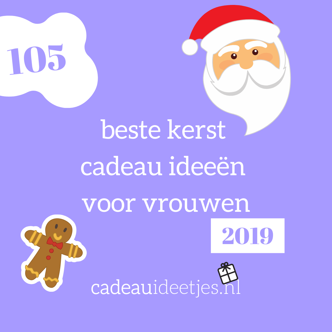 verschil spier Korea 105 beste kerst cadeau ideeën voor vrouwen - cadeauideetjes.nl