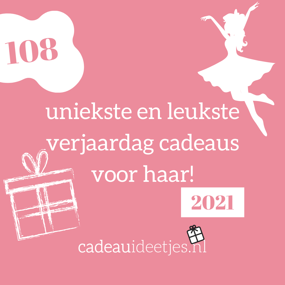 democratische Partij Wereldvenster uitbarsting 108 uniekste en leukste verjaardagscadeaus voor haar! - cadeauideetjes.nl