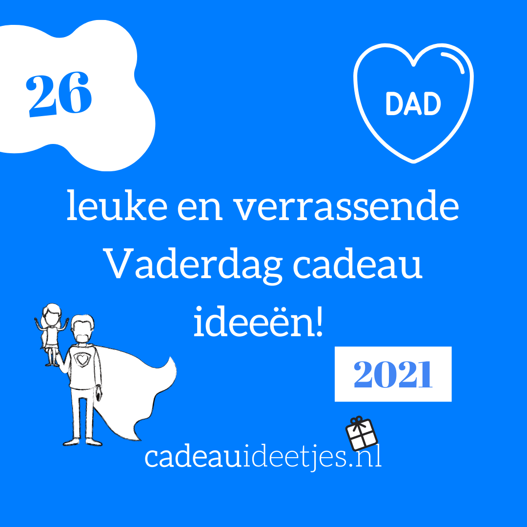 koppeling Uitgaan van Shilling De 26 leuke en verrassende Vaderdag cadeau ideeën! - cadeauideetjes.nl
