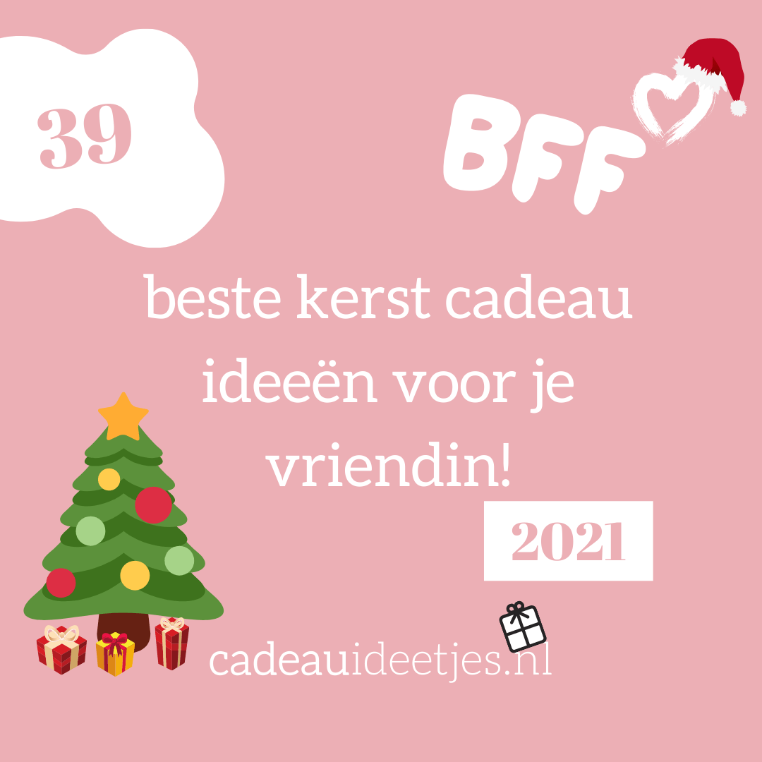 lelijk Kinderachtig delen De 39 beste kerst cadeau ideeën voor je vriendin op een rijtje! -  cadeauideetjes.nl