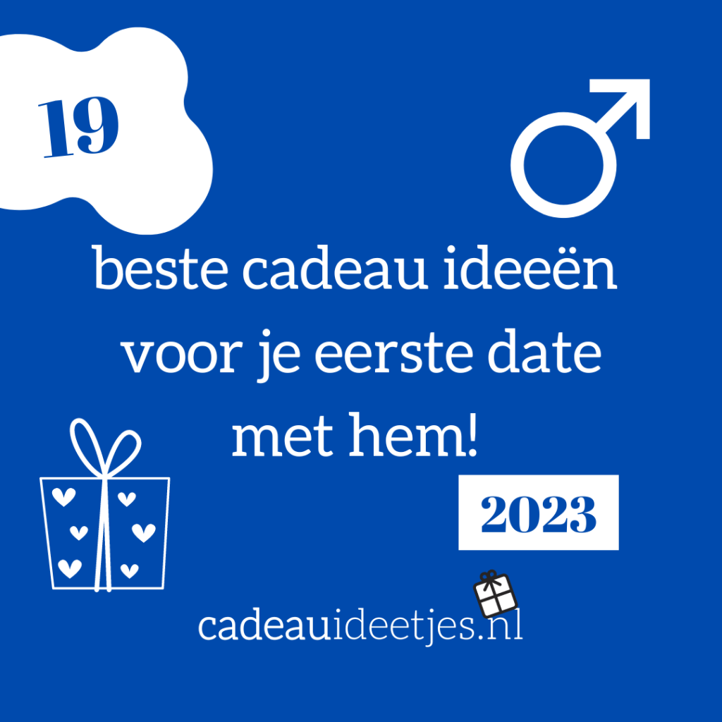 De 19 beste cadeau ideeën voor je eerste date met hem!
