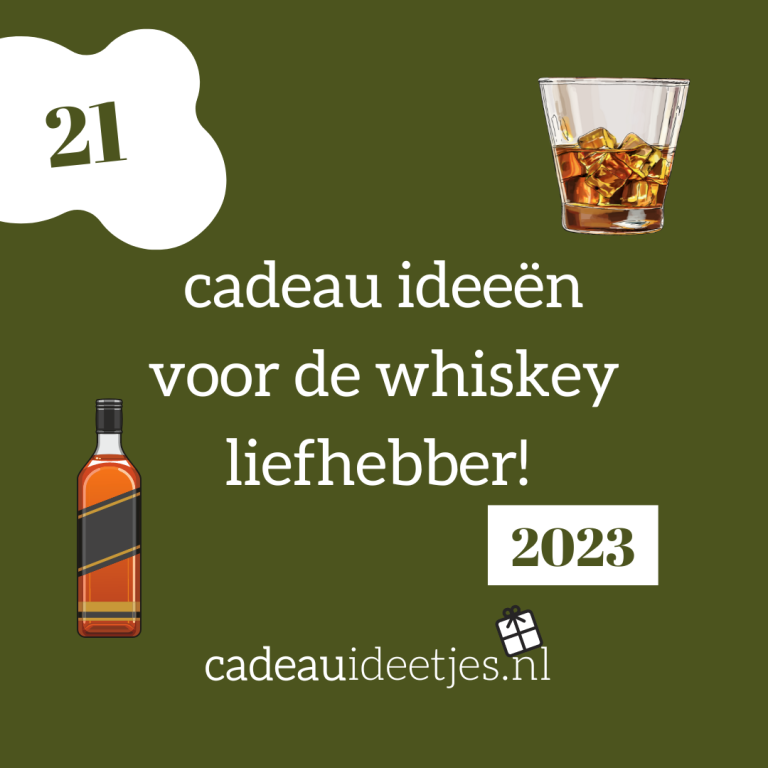 21 Beste Whisky Cadeau ideeën die Elke Whiskey Liefhebber zal Waarderen!